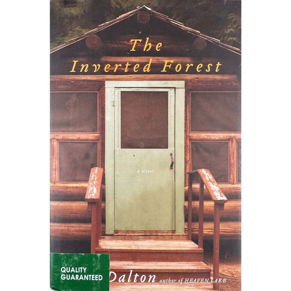 The Inverted Forest by John Dalton (Hardcover)